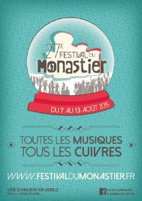 Festival du Monastier : La Musique des Cuivres. Du 7 au 13 août 2015 au Monastier-sur-Gazeille. Haute-Loire. 